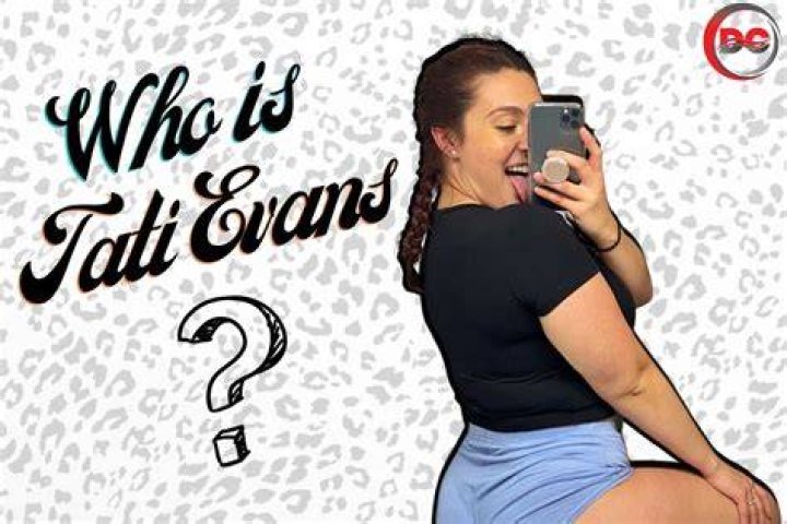 Unveiling The Tati Evans OnlyFans Leak: A Comprehensive Guide